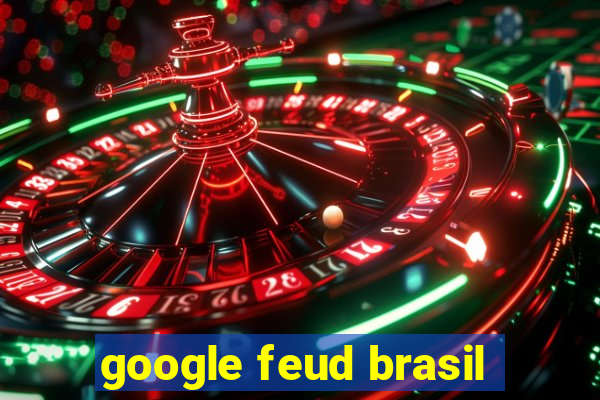 google feud brasil